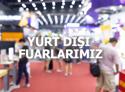 Yurt Dışı Fuarlarımız